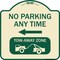 Signmission No Parking Anytime Tow-Away Zone W/ Left Arrow Heavy-Gauge Aluminum Sign, 18" x 18", TG-1818-23772 A-DES-TG-1818-23772 - alternate 1